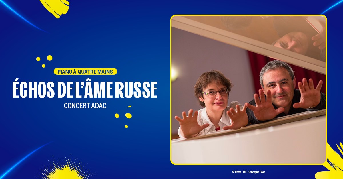 Affiche. Conservatoire de Reims. Echos de l|âme russe - Concert ADAC. © photo DR - Christophe Péan. Jacqueline et William Bensimhon - piano à quatre mains. 2026-04-28